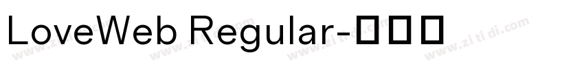 LoveWeb Regular字体转换